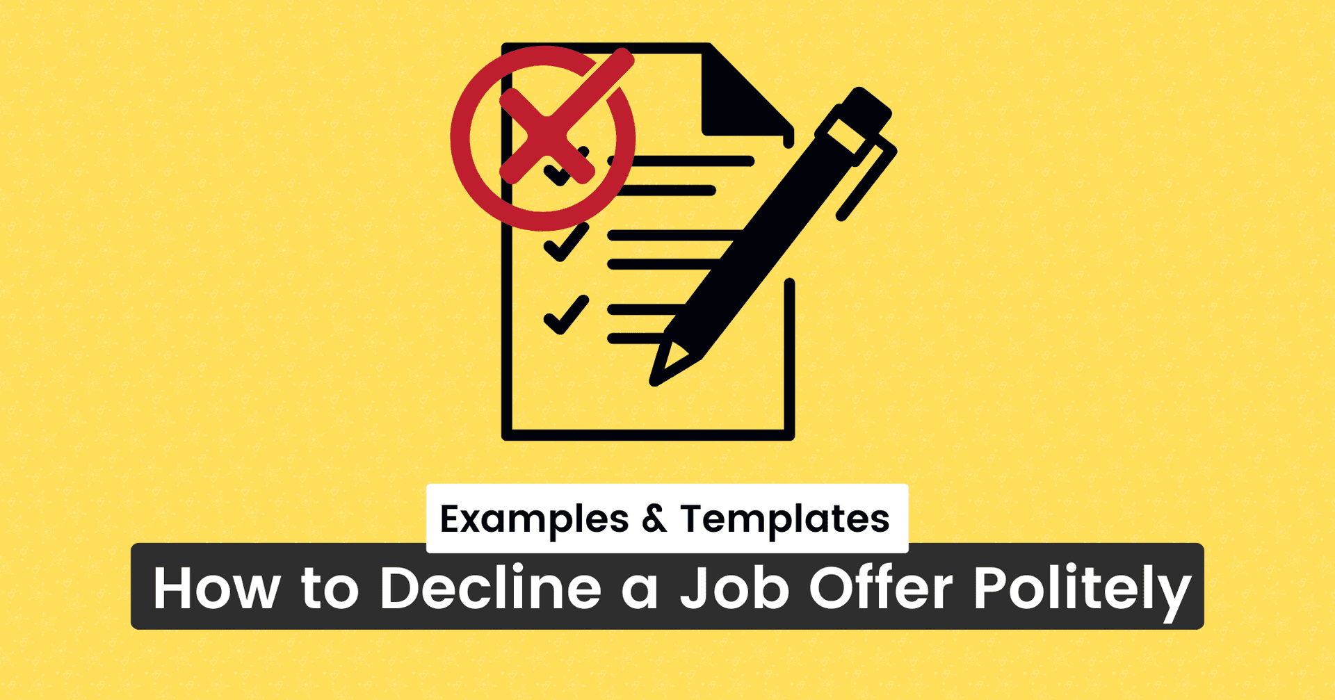 Email for Rejecting Job Offer: Best Practices and Examples (2023)